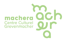 Machera Kulturzentrum Grevenmacher, Grevenmacher
